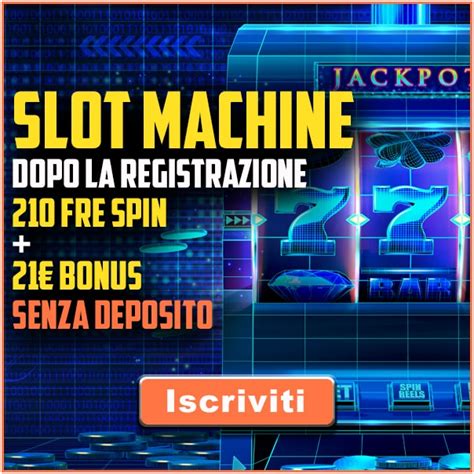 slot machine online gratis con bonus senza deposito